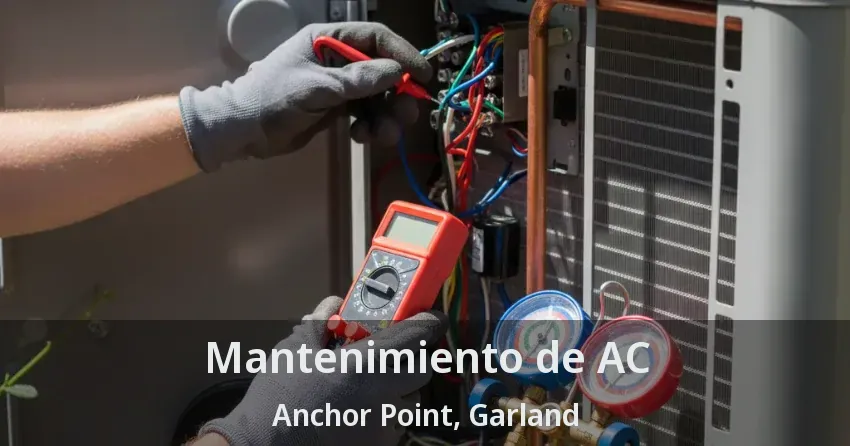 Mantenimiento de AC Anchor Point, Garland - TX