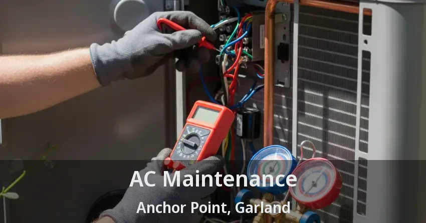 AC Maintenance Anchor Point, Garland - TX