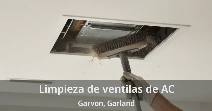 Limpieza de ventilas de AC Garvon, Garland - TX