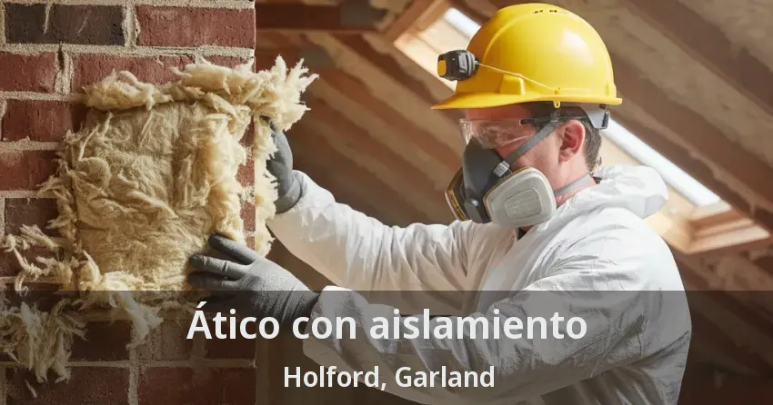 Ático con aislamiento Holford, Garland - TX Ático con aislamiento Holford, Garland - TX