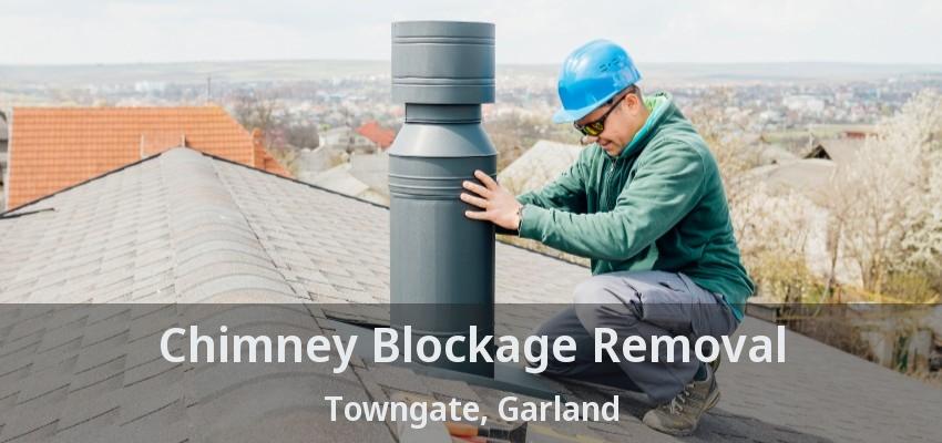 Chimney Blockage Removal Towngate, Garland - TX