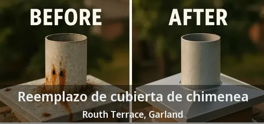 Reemplazo de cubierta de chimenea Routh Terrace, Garland - TX