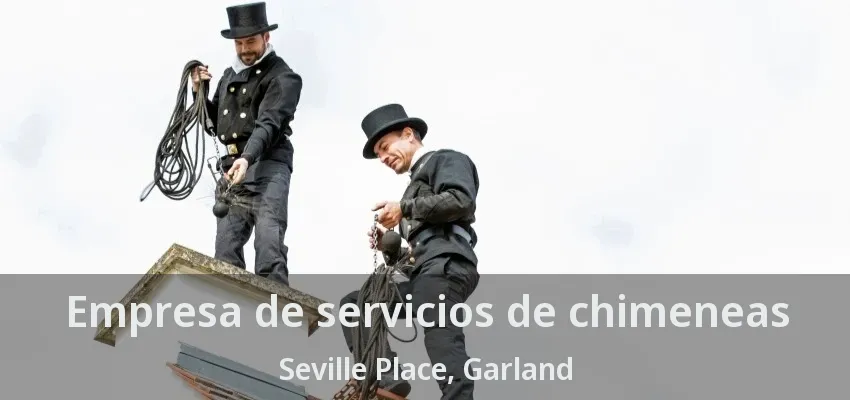 Empresa de servicios de chimeneas Seville Place, Garland - TX Empresa de servicios de chimeneas Seville Place, Garland - TX