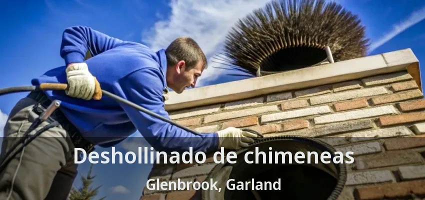 Deshollinado de chimeneas Glenbrook, Garland - TX Deshollinado de chimeneas Glenbrook, Garland - TX