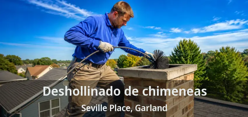 Deshollinado de chimeneas Seville Place, Garland - TX Deshollinado de chimeneas Seville Place, Garland - TX