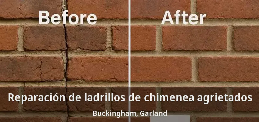 Reparación de ladrillos de chimenea agrietados Buckingham, Garland - TX