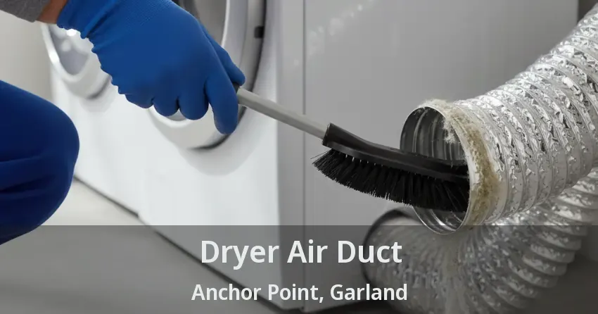 Dryer Air Duct Anchor Point, Garland - TX