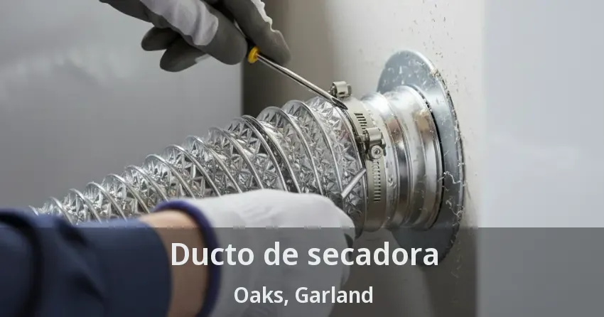 Ducto de secadora Oaks, Garland - TX