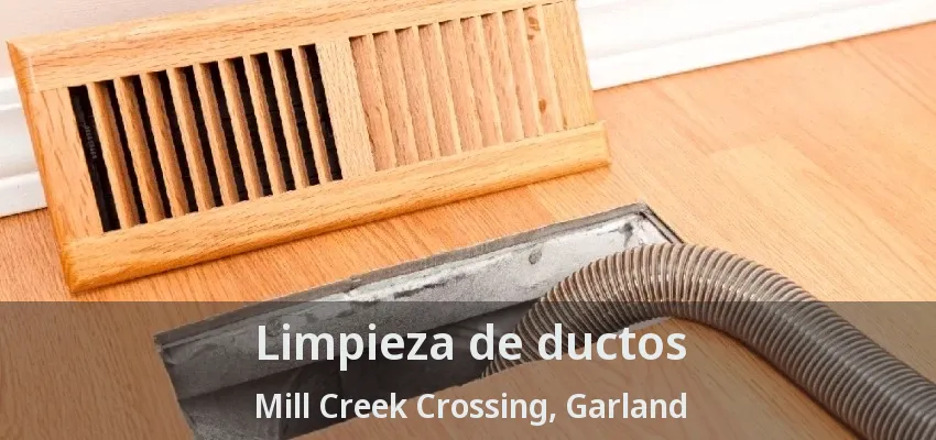 Limpieza de ductos Mill Creek Crossing, Garland - TX Limpieza de ductos Mill Creek Crossing, Garland - TX