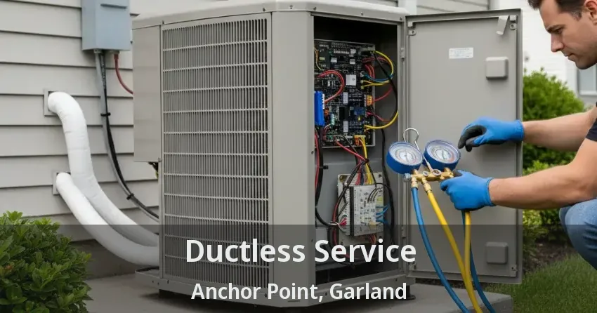 Ductless Service Anchor Point, Garland - TX