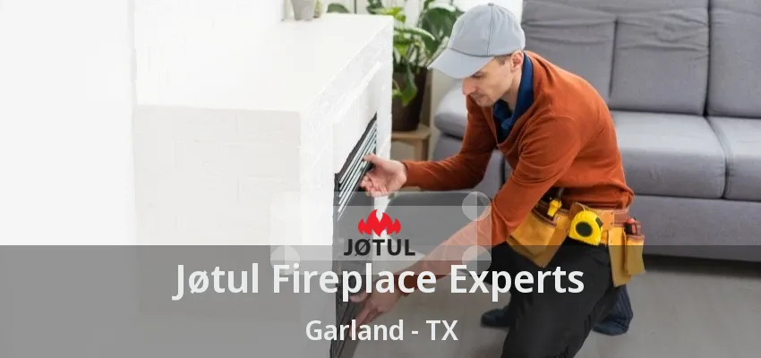 Jøtul Fireplace Experts Garland - TX Jøtul Fireplace Experts Garland - TX