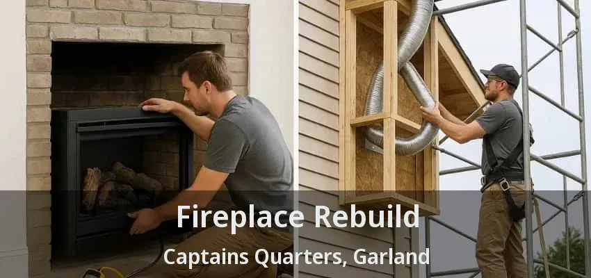 Fireplace Rebuild Captains Quarters, Garland - TX