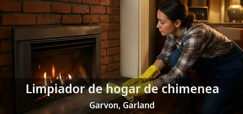 Limpiador de hogar de chimenea Garvon, Garland - TX