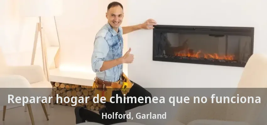 Reparar hogar de chimenea que no funciona Holford, Garland - TX