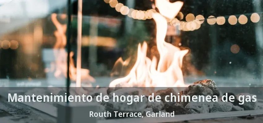 Mantenimiento de hogar de chimenea de gas Routh Terrace, Garland - TX Mantenimiento de hogar de chimenea de gas Routh Terrace, Garland - TX