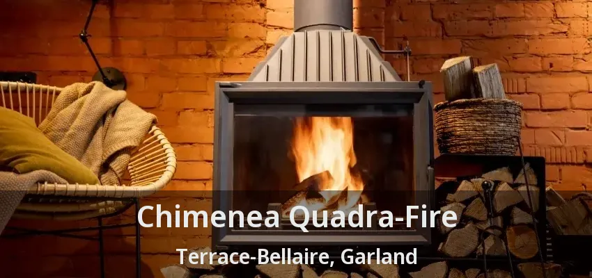 Chimenea Quadra-Fire Terrace-Bellaire, Garland - TX