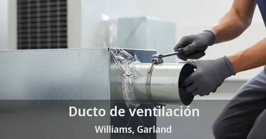 Ducto de ventilación Williams, Garland - TX