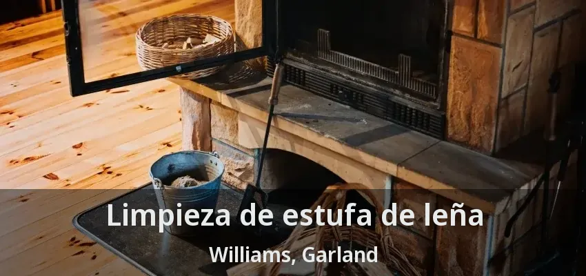 Limpieza de estufa de leña Williams, Garland - TX